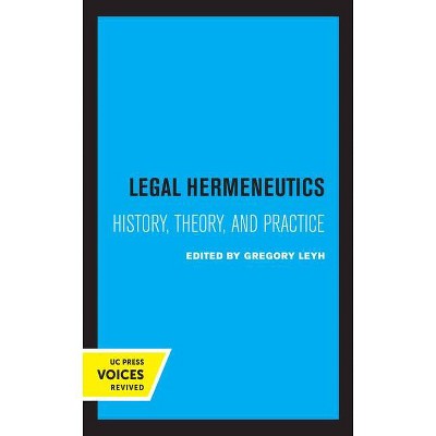 Legal Hermeneutics - by  Gregory Leyh (Paperback)