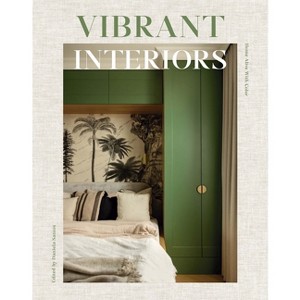 Vibrant Interiors - by  Daniela Santos (Hardcover) - 1 of 1