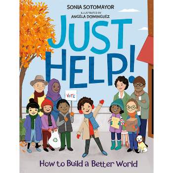 Just Help - by Sonia Sotomayor (Board Book)