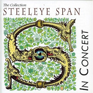 Steeleye Span - The Collection, Steeleye Span In Concert (CD) - 1 of 1