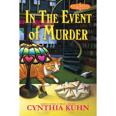 In the Event of Murder - (A Starlit Bookshop Mystery) by  Cynthia Kuhn (Hardcover)