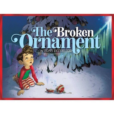 Broken Ornament -  by Tony DiTerlizzi (School And Library)