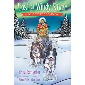 Lost at Windy River - by  Trina Rathgeber (Paperback) - 1 of 1