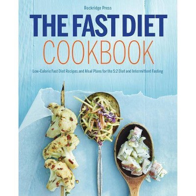 Fast Diet Cookbook - by  Rockridge Press (Paperback)