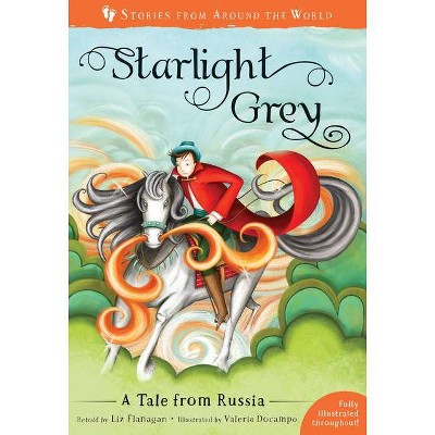 Starlight Grey - (Stories from Around the World) by  Liz Flanagan (Paperback)