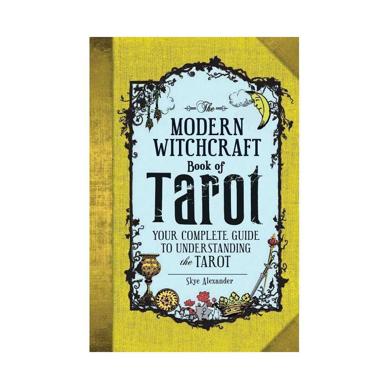 The Modern Witchcraft Book of Tarot - by Skye Alexander (Hardcover), 1 of 2