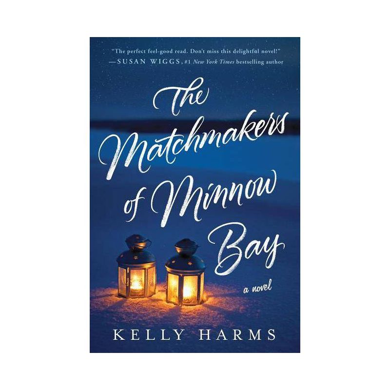 The Matchmakers of Minnow Bay - by  Kelly Harms (Paperback), 1 of 2