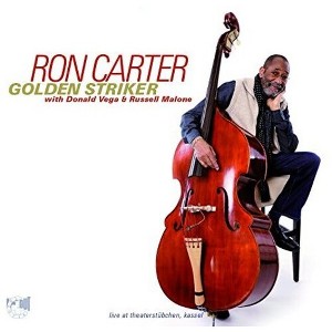 Ron Carter & Golden Striker Trio - Live At The Theaterstubche Kassel (CD) - 1 of 1