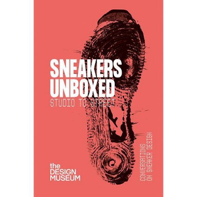 Sneakers Unboxed - by  Alex Powis (Paperback)