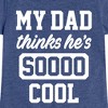 Girls' - Instant Message - Cool Dad He Thinks Fitted Short Sleeve Graphic T-Shirt - 2 of 4