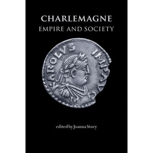 Charlemagne - by  Joanna Story (Paperback) - 1 of 1