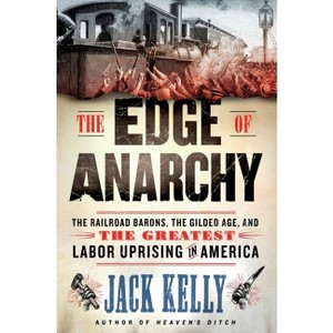 The Edge of Anarchy - by  Jack Kelly (Paperback) - 1 of 1