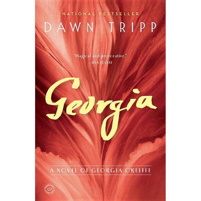 Georgia - by  Dawn Tripp (Paperback)
