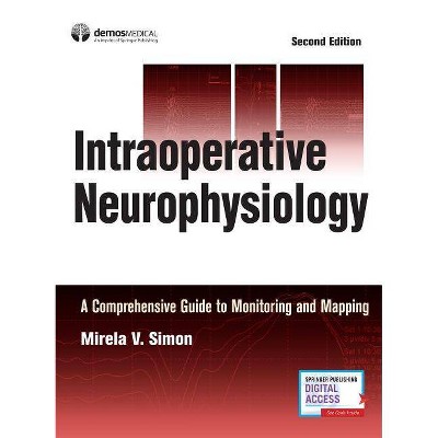 Intraoperative Neurophysiology - 2nd Edition by  Mirela V Simon (Hardcover)