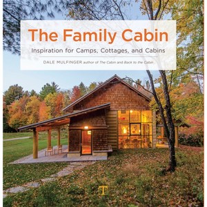 The Family Cabin - by  Dale Mulfinger (Hardcover) - 1 of 1