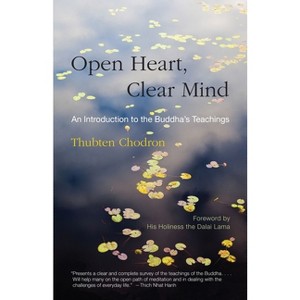 Open Heart, Clear Mind - by  Thubten Chodron (Paperback) - 1 of 1