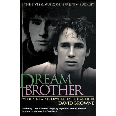 Dream Brother - by  David Browne (Paperback)