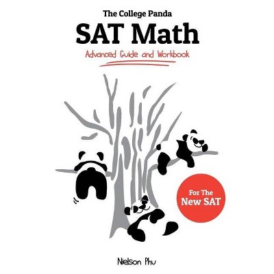 The College Panda's SAT Math - by  Nielson Phu (Paperback)