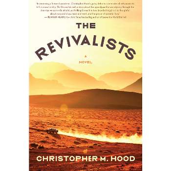 The Revivalists - by Christopher M Hood