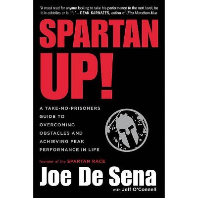  Spartan Up! - by  Joe De Sena (Paperback) 