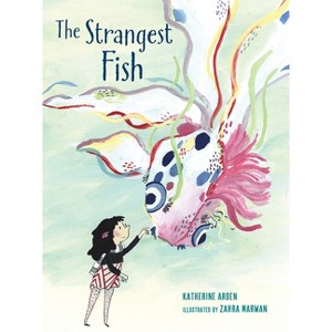 The Strangest Fish - by  Katherine Arden (Hardcover) - 1 of 1