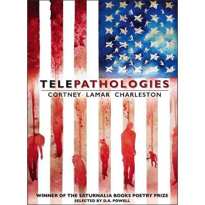  Telepathologies - by  Cortney Lamar Charleston (Paperback) 