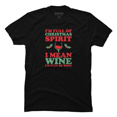 Men's Design By Humans Full of Christmas Spirit & Wine By DJBalogh T-Shirt