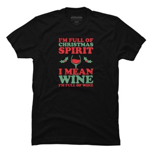 Men's Design By Humans Full of Christmas Spirit & Wine By DJBalogh T-Shirt - 1 of 4