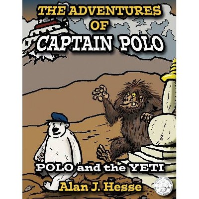 The Adventures of Captain Polo - by  Alan J Hesse (Paperback)