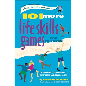 101 More Life Skills Games for Children - (Smartfun Activity Books) by  Bernie Badegruber (Paperback) - 1 of 1