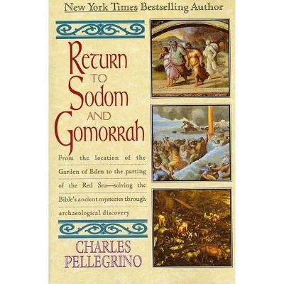 Return to Sodom & Gomorr - 2nd Edition by  Charles R Pellegrino (Paperback)