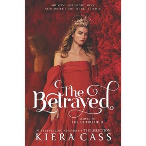 The Betrayed - by Kiera Cass - 1 of 1