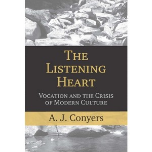 The Listening Heart - by  A J Conyers (Hardcover) - 1 of 1