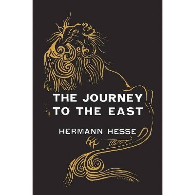 The Journey to the East - by  Hermann Hesse (Paperback)