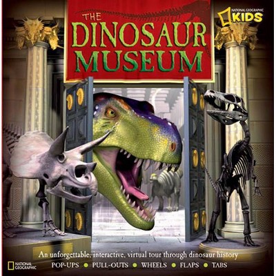 The Dinosaur Museum - by  National Geographic Society (Hardcover)