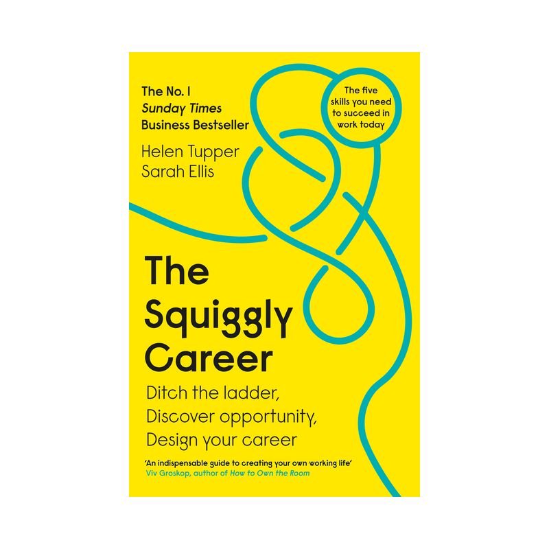 The Squiggly Career - by  Helen Tupper & Sarah Ellis (Paperback), 1 of 2