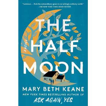 The Half Moon - by Mary Beth Keane