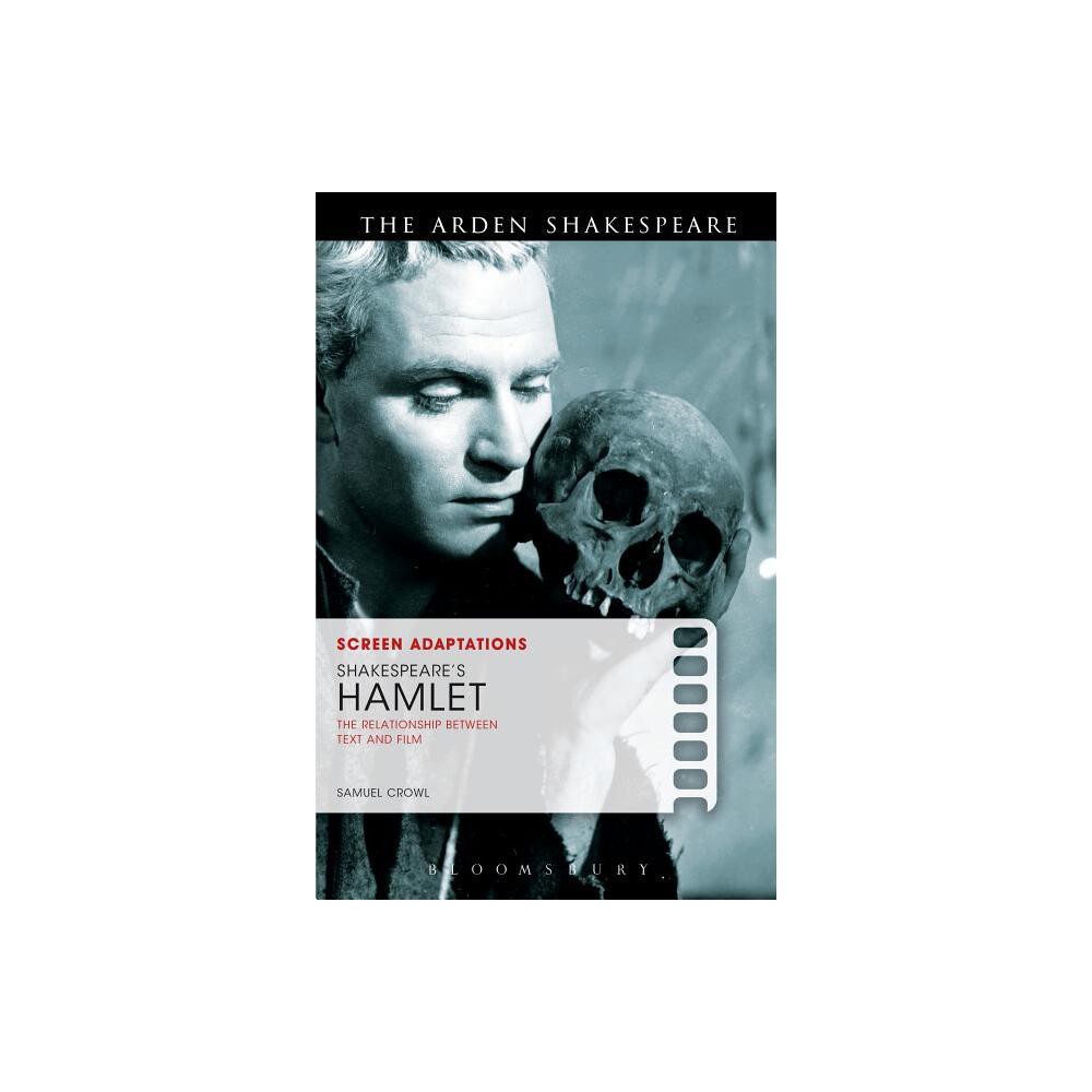 Screen Adaptations: Shakespeares Hamlet - by Samuel Crowl (Hardcover)