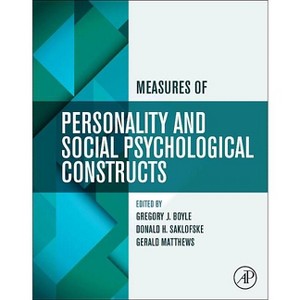 Measures of Personality and Social Psychological Constructs - by  Gregory J Boyle & Donald H Saklofske & Gerald Matthews (Paperback) - 1 of 1
