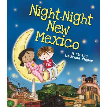 Night-Night New Mexico - by  Katherine Sully (Board Book)