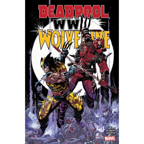 Deadpool & Wolverine: Wwiii - by  Joe Kelly (Paperback) - image 1 of 1