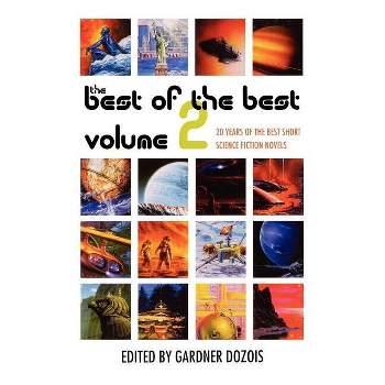 Best of the Best Volume 2 - by  Gardner Dozois (Paperback)