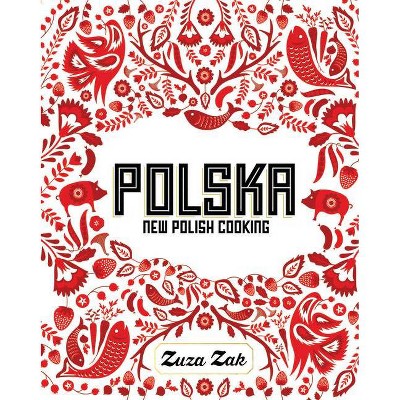 Polska - by  Zuza Zak (Hardcover)