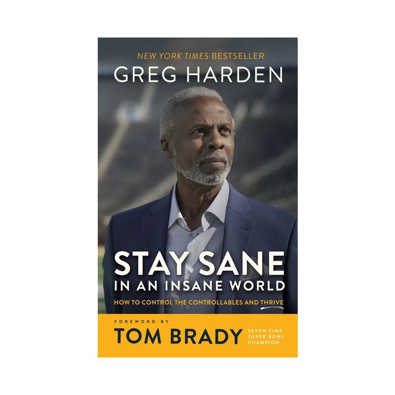Stay Sane in an Insane World - by  Greg Harden (Hardcover), 1 of 2