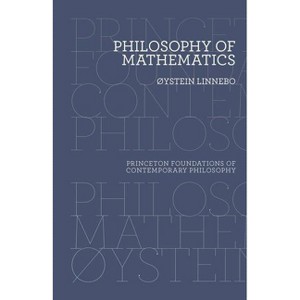 Philosophy of Mathematics - (Princeton Foundations of Contemporary Philosophy) by Øystein Linnebo - 1 of 1
