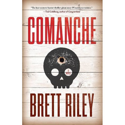 Comanche - by  Brett Riley (Paperback)