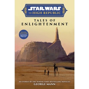Star Wars Insider: The High Republic: Tales of Enlightenment (Trade Edition) - by  George Mann (Paperback) - 1 of 1