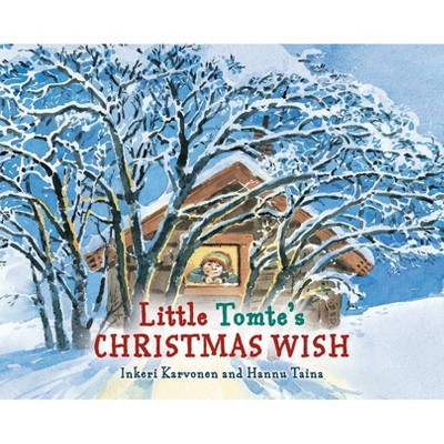 Little Tomte's Christmas Wish - by  Inkeri Karvonen (Hardcover)