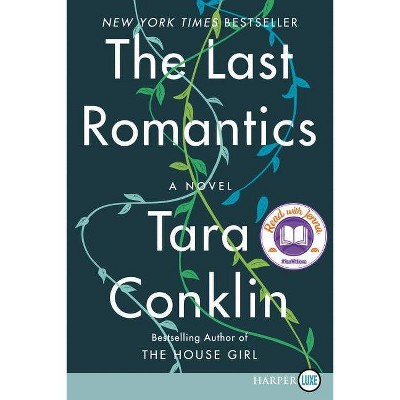 The Last Romantics - Large Print by  Tara Conklin (Paperback)