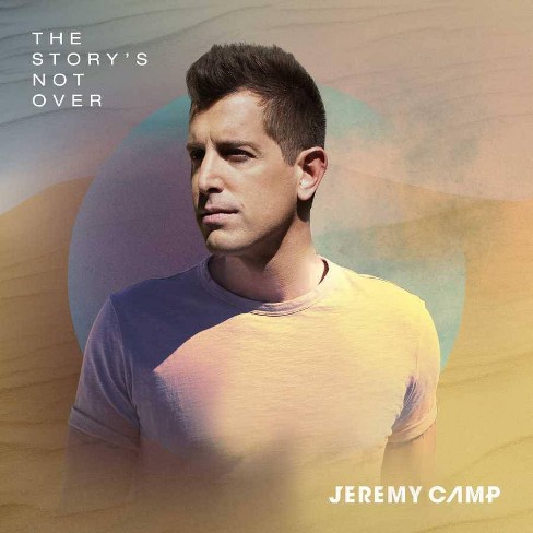 Jeremy Camp - The Story's Not Over (CD) - image 1 of 1